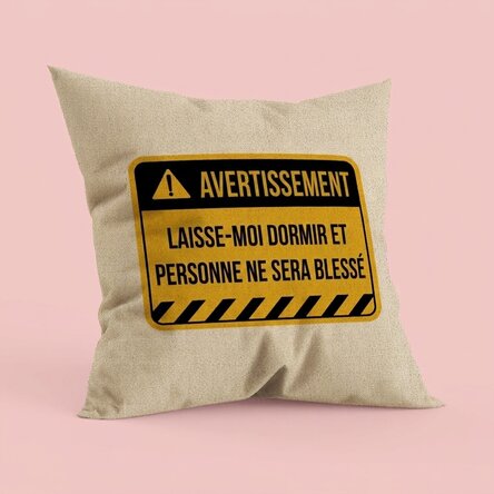 Oreiller personnalisé avec texte - Avertissement - Dans