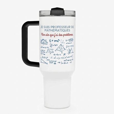 Tasse isotherme avec poignée et paille, personnalisée avec un message - Professeur de mathématiques