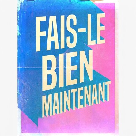 Affiche « Do it right now »