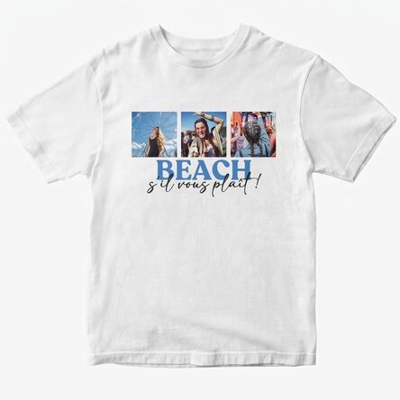 T-shirt en coton personnalisé avec 3 photos et un message - Beach, please !