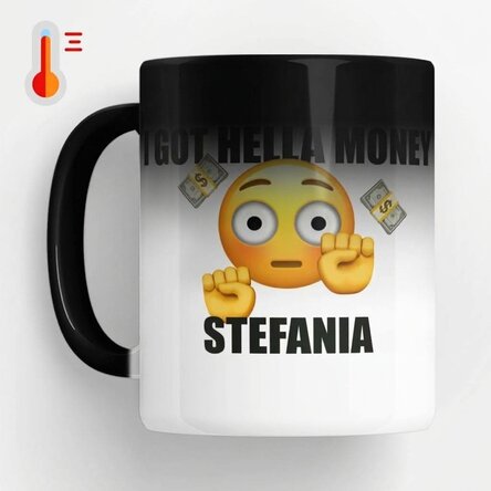 Tasse thermosensible personnalisée avec le texte « I got hella money »