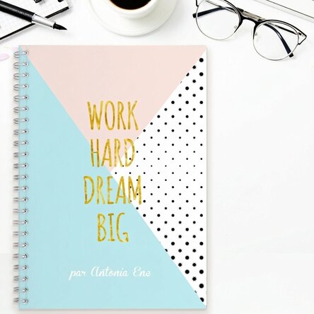 Carnet de notes personnalisé - Work Hard, Dream Big