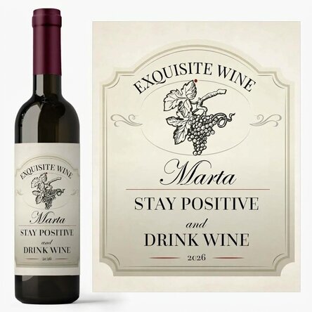 Vin personnalisé avec inscription : « Stay positive and drink wine »