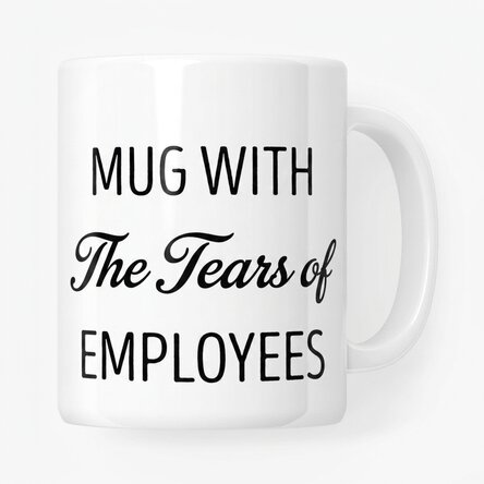 Tasse personnalisée avec inscription - Les larmes des employés