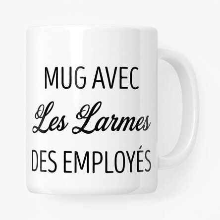 Tasse personnalisée avec inscription - Les larmes des employés