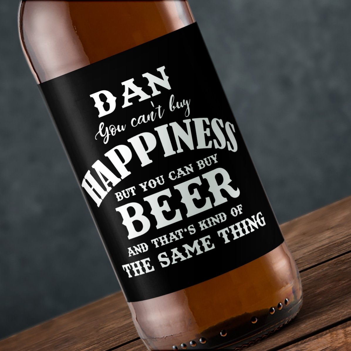 Bière personnalisée avec un texte - Beer is Happiness