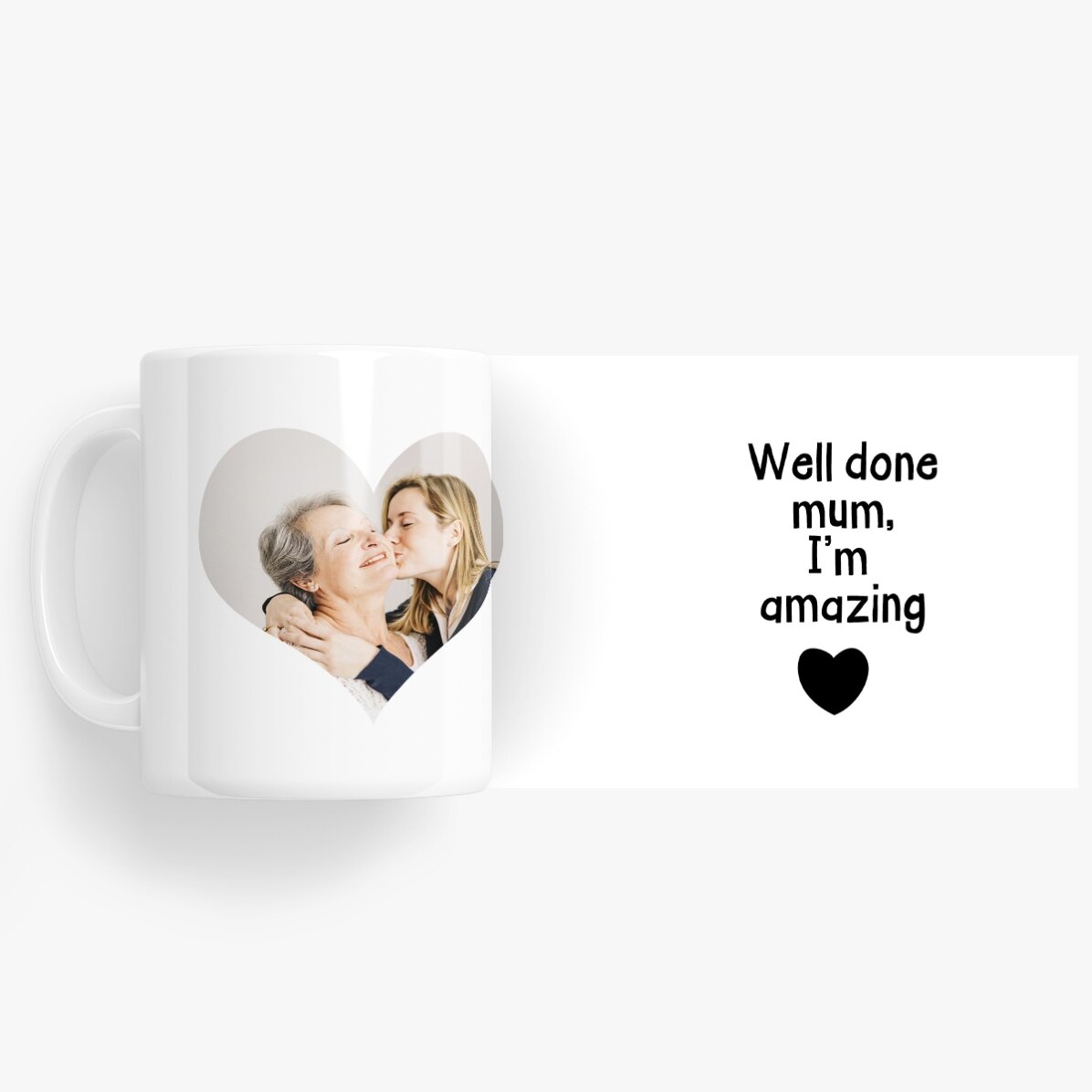 Tasse personnalisée avec une photo et un texte - « Well done mum »