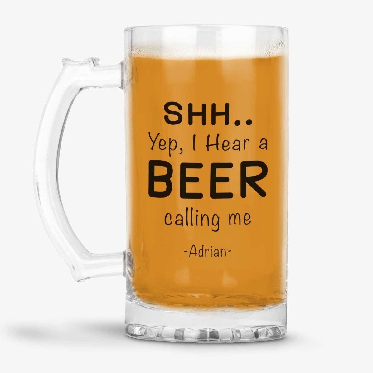Chope à bière personnalisée avec un message - SHH... I hear a BEER