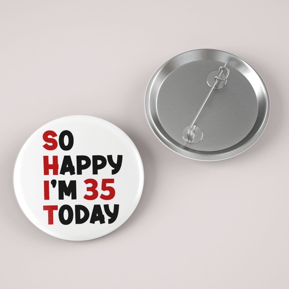 Badge personnalisé avec inscription - « So happy »