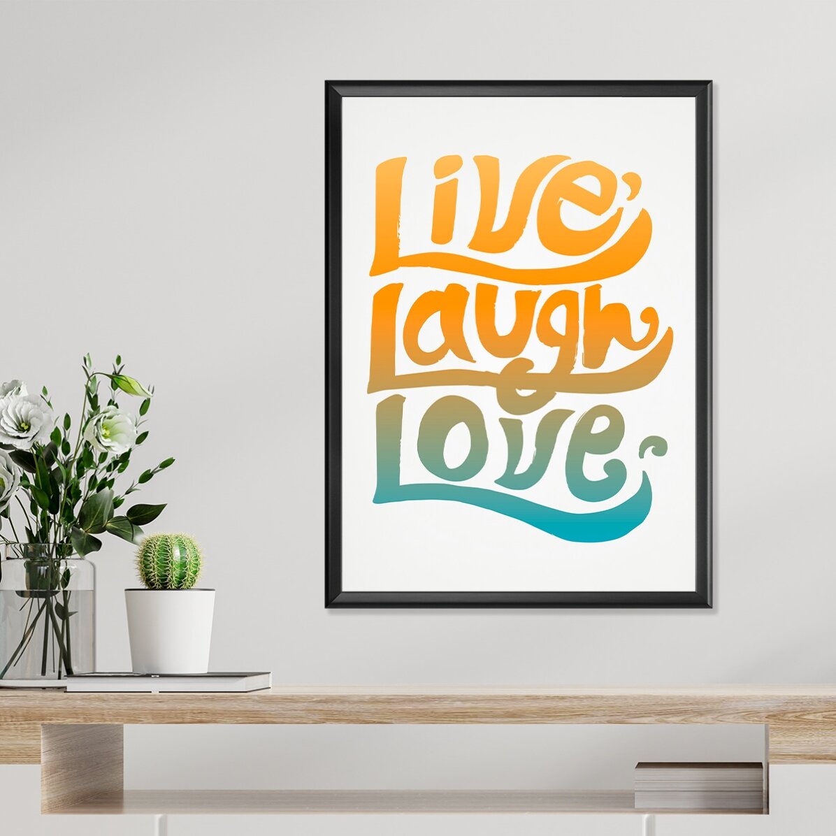 Affiche « Live, laugh, love »