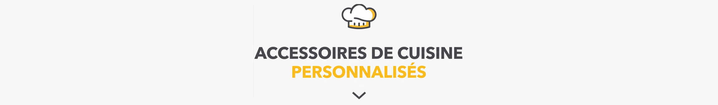 Accessoires de cuisine personnalisés