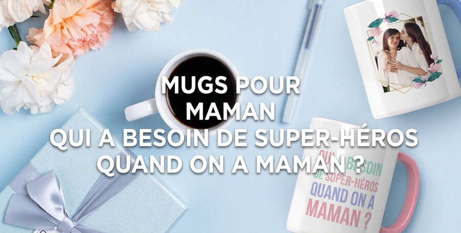 Tasses pour maman