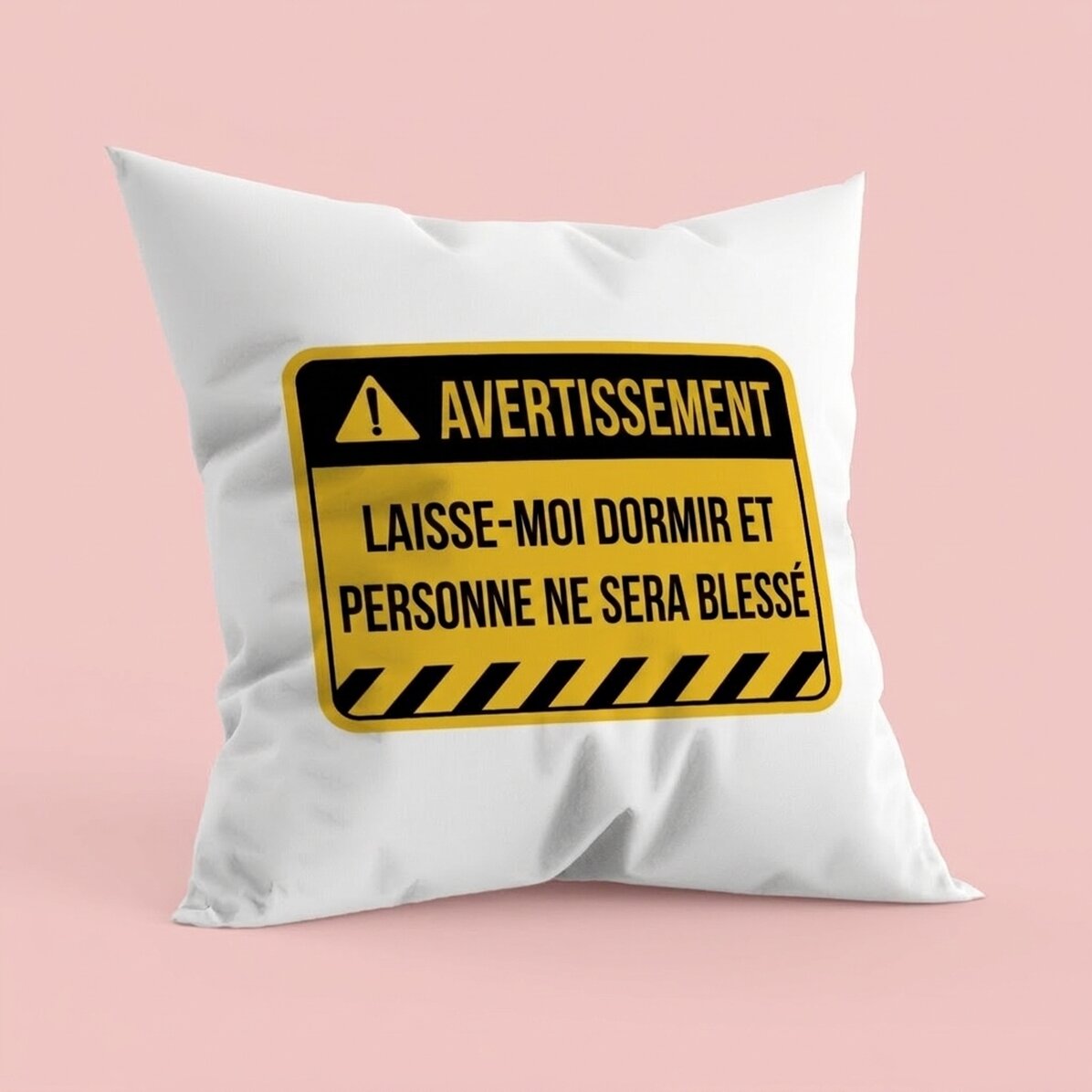 Oreiller personnalisé avec texte - Avertissement