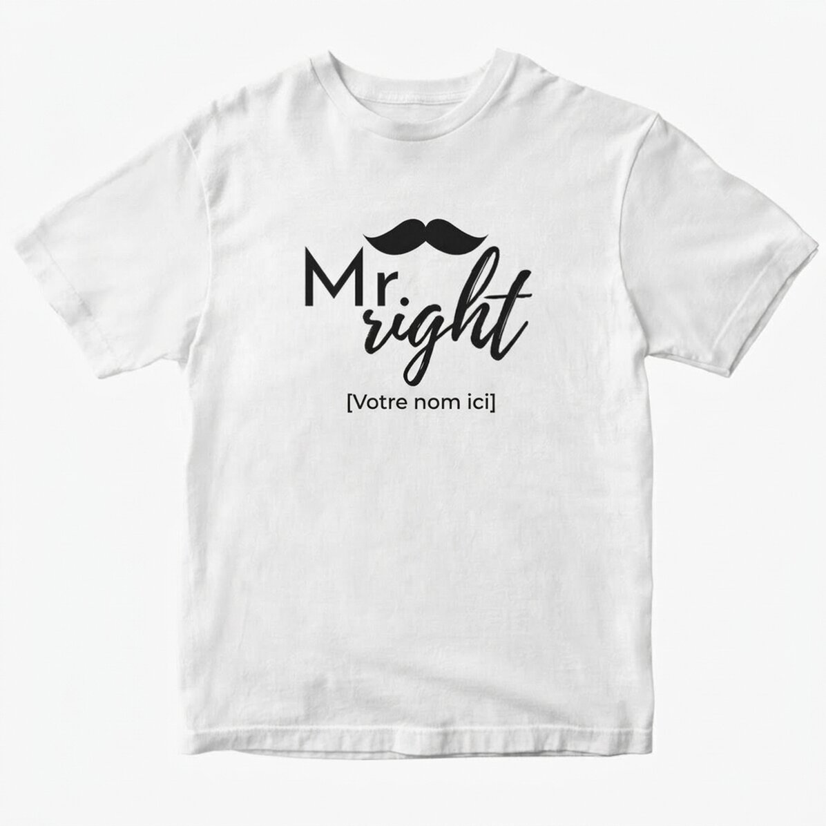 T-shirt en coton personnalisé avec un texte - Mr. Right
