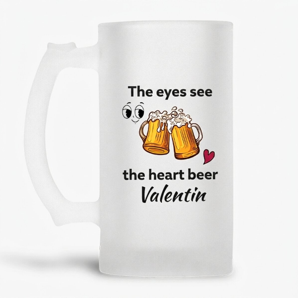 Chope à bière personnalisée avec un texte - « Les yeux voient »