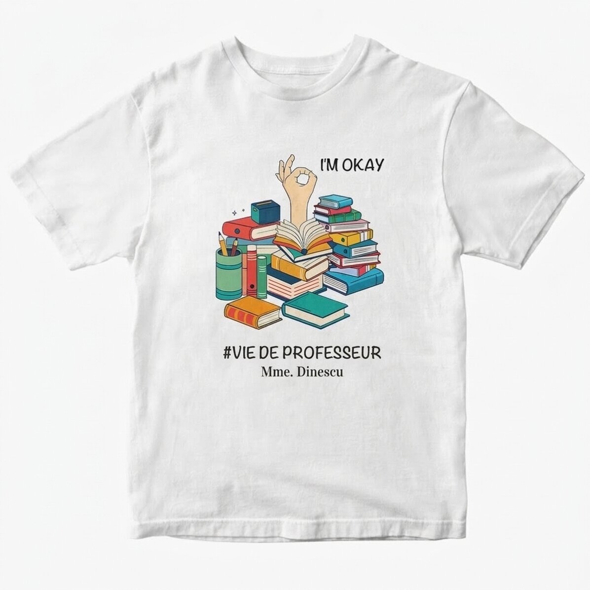 T-shirt en coton personnalisé avec un texte - #TEACHERLIFE