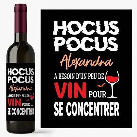 Vin personnalisé avec un nom - Besoin d'un peu de vin pour me concentrer