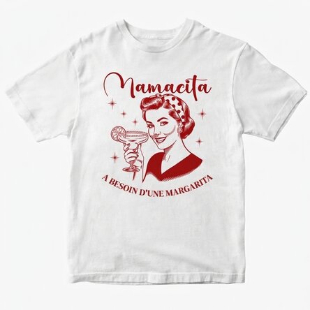 T-shirt en coton personnalisé - Mamacita a besoin d'une margarita