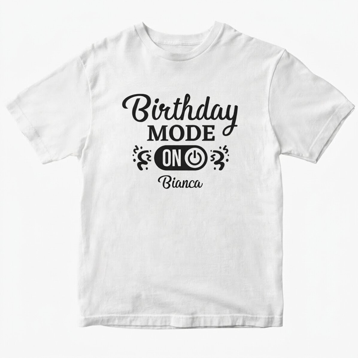 T-shirt en coton personnalisé avec inscription - Birthday Mode ON
