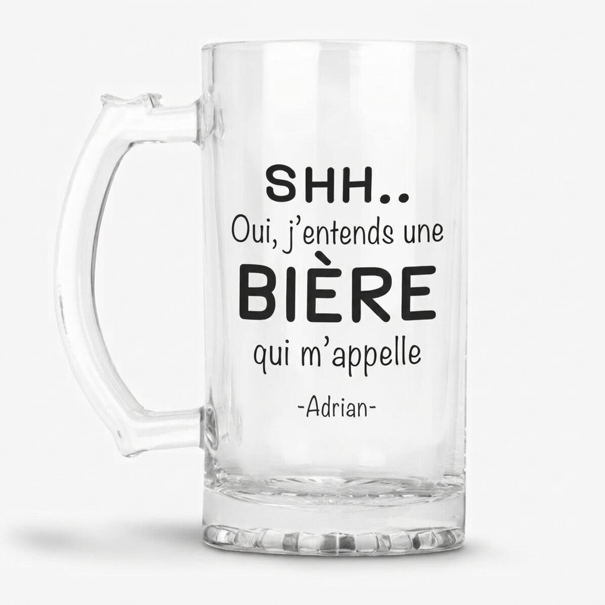Chope à bière personnalisée avec un message - SHH... I hear a BEER