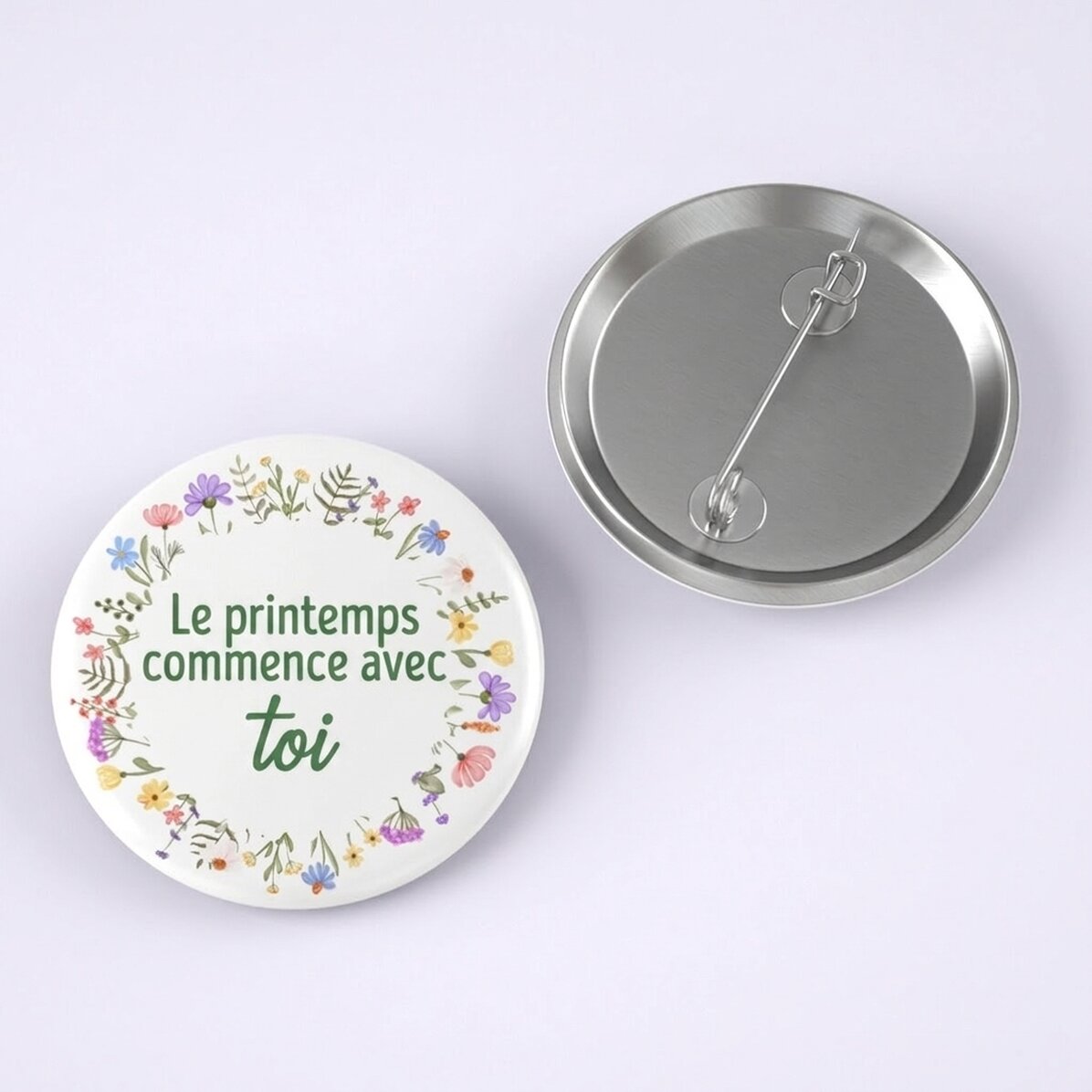 Badge personnalisé avec inscription - Le printemps commence avec toi