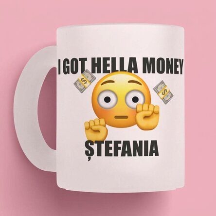 Tasse personnalisée avec le texte « I got hella money »