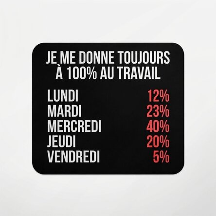Tapis de souris avec inscription - 100 % au travail